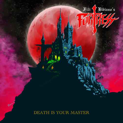 FILI BIBIANO'S FORTRESS - Death Is Your Master CD